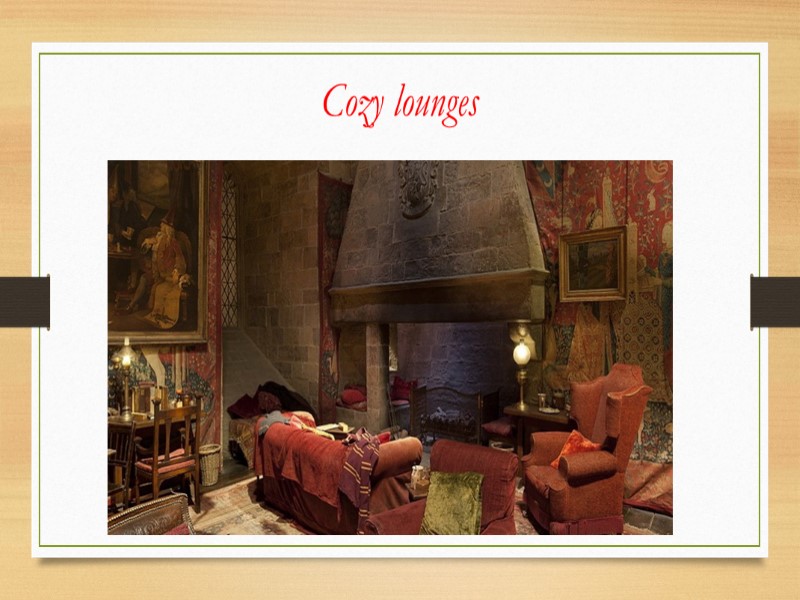 Cozy lounges